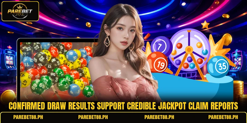 Confirmed draw results support credible jackpot claim reports Confirmed draw results support credible jackpot claim reports