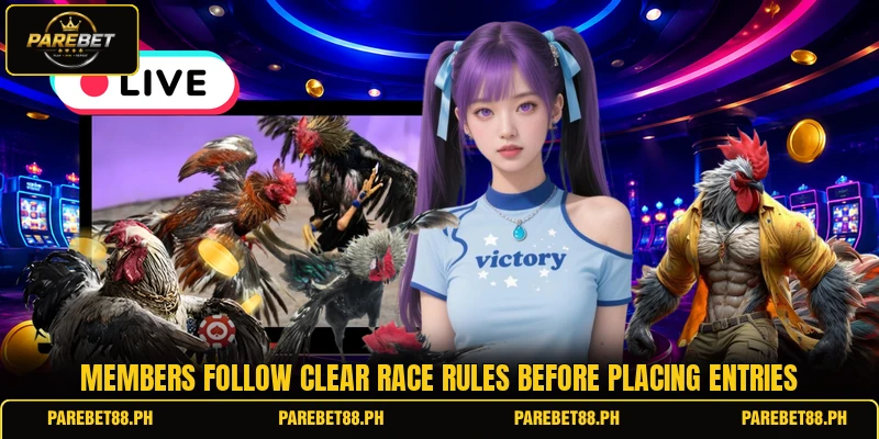 Members follow clear race rules before placing entries Members follow clear race rules before placing entries