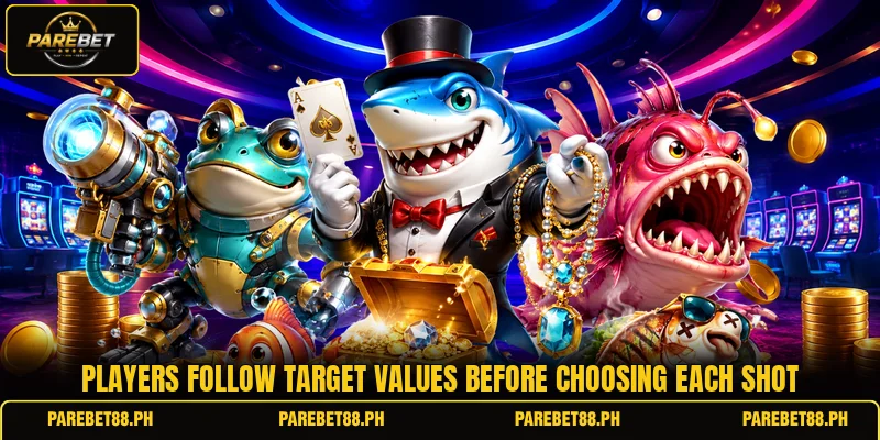 Players follow target values before choosing each shot Players follow target values before choosing each shot